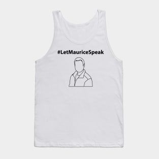 #LetMauriceTalk Tank Top